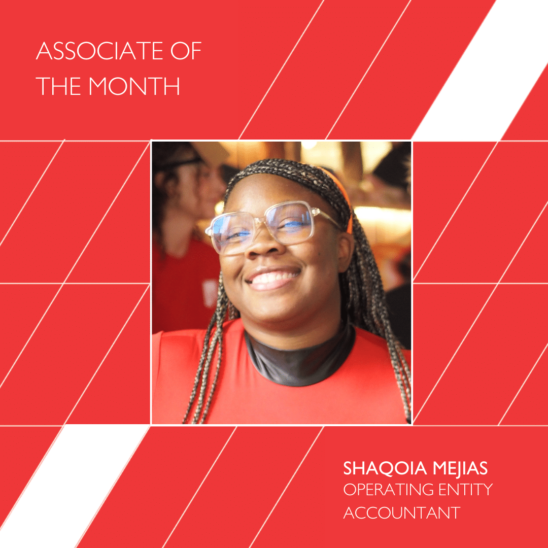 Congratulations to Shaqoia Mejias, February Associate of the Month