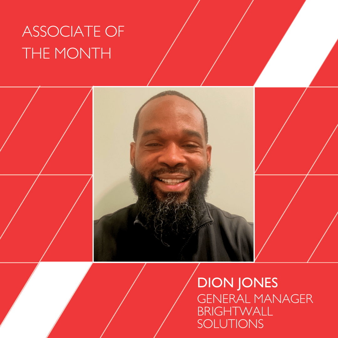 Congratulations to Dion Jones, Our February Associate of the Month